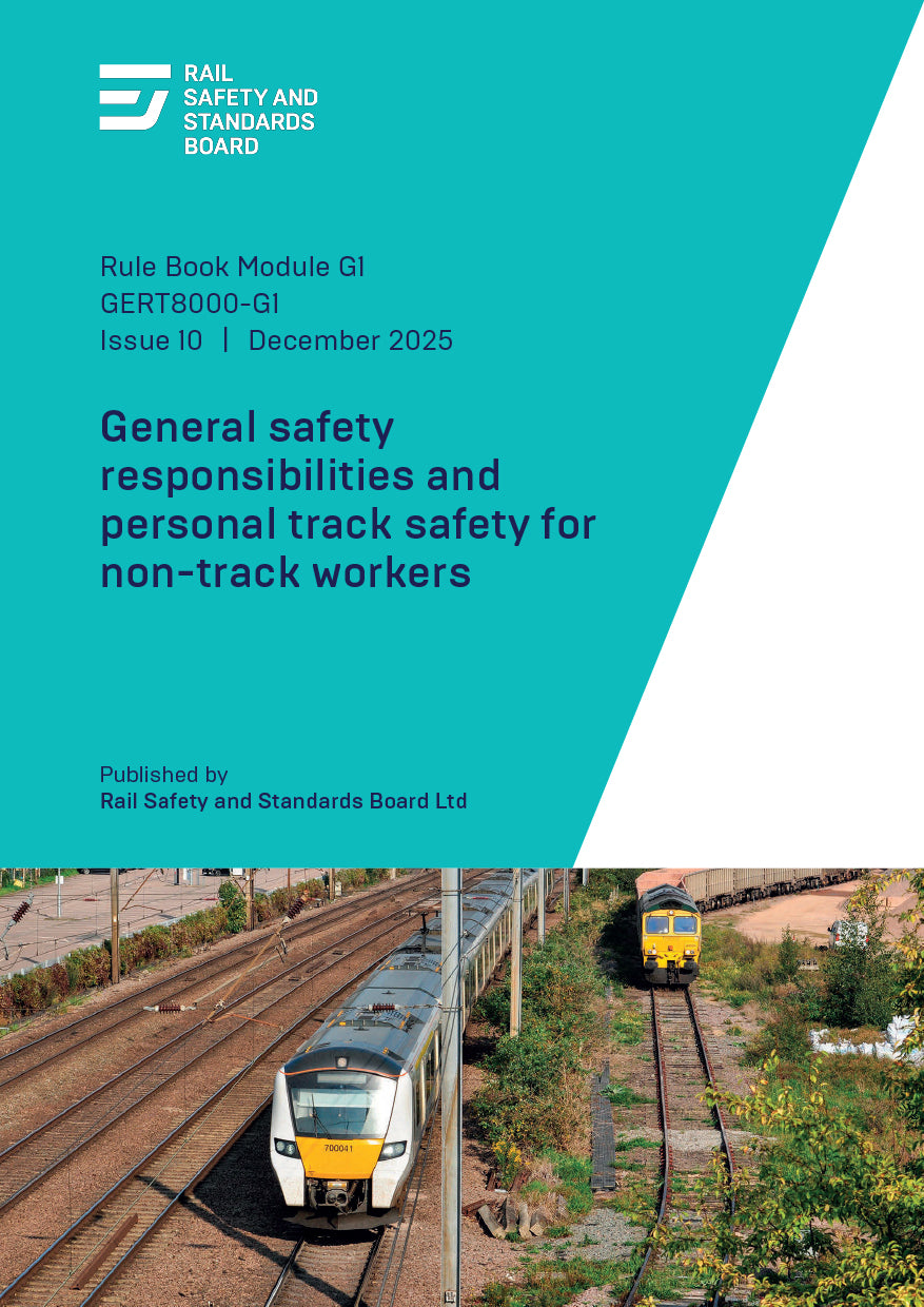 General safety responsibilities & personal track safety for non-track workers (issue 10)