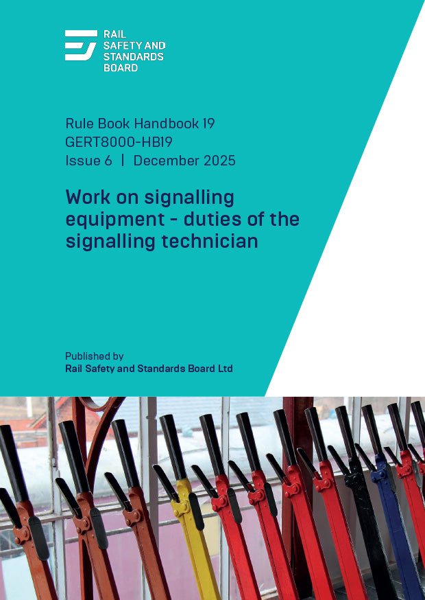 Work on signalling equipment - duties of the signalling technician (Issue 6) December 2025