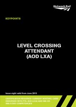 Level Crossing Attendant (AOD LXA) June 2013 (Packed in 10's)