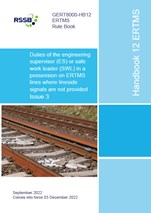 Duties of the Engineering Supervisor (ES) or Safe Work Leader (SWL) in a possession of ERTMS Lines where lineside signals are not provided December 2022