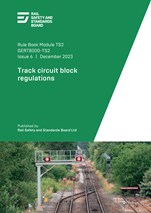 Track circuit block regulations (Issue 6) December 2023